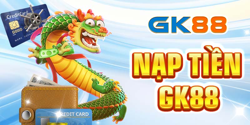 thumb gk88 nạp tiền