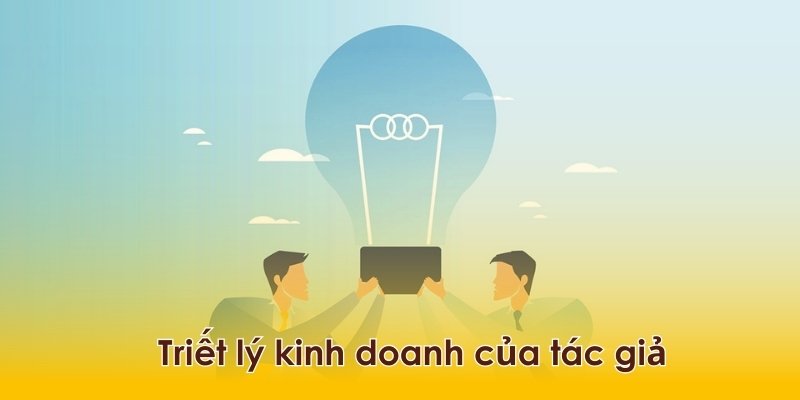 Triết lý kinh doanh đột phá giúp hệ thống phát triển trên tầm cao mới